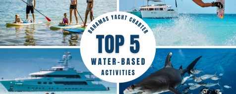 Top 5 Water-Based Activities for Your Bahamas Luxury Yacht Charter